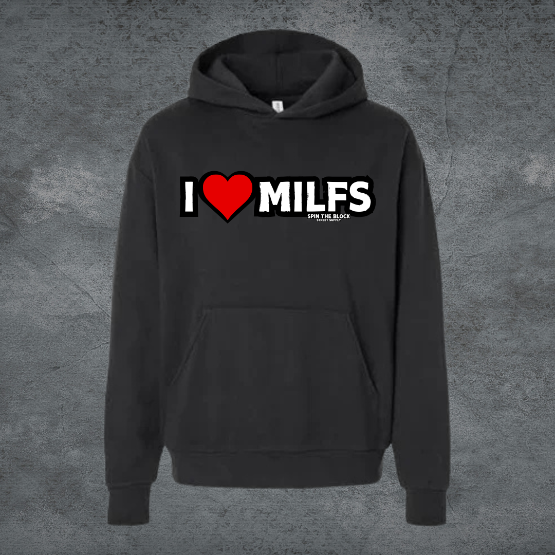 I ❤️ MILFS Hoodie